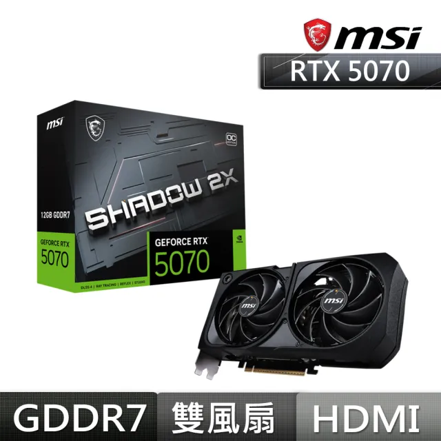 【微星】顯卡+SSD組★GeForce RTX 5070 12G SHADOW 2X OC 顯示卡+微星 SPATIUM M470 Pro 1TB SSD