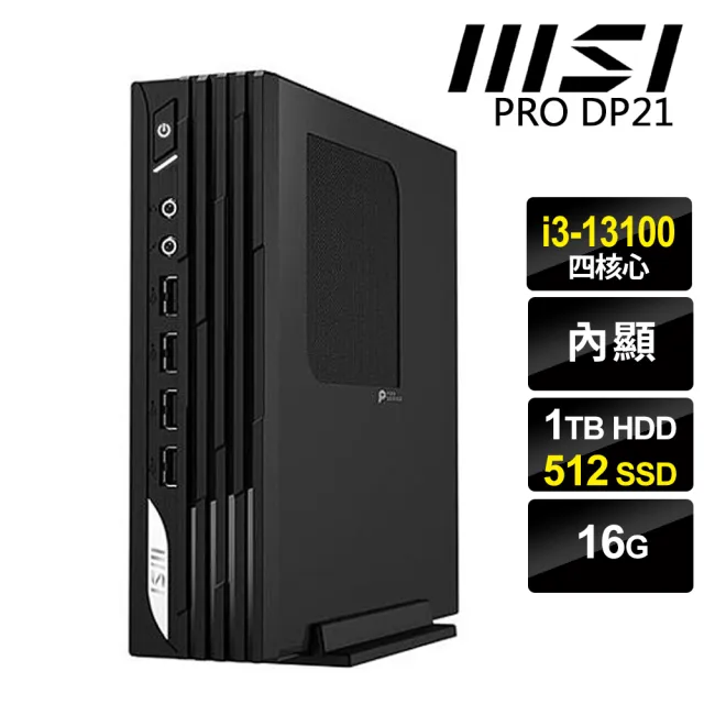 【MSI 微星】i3 四核迷你電腦(DP21/i3-13100/16G/1TB+512G SSD/W11P)