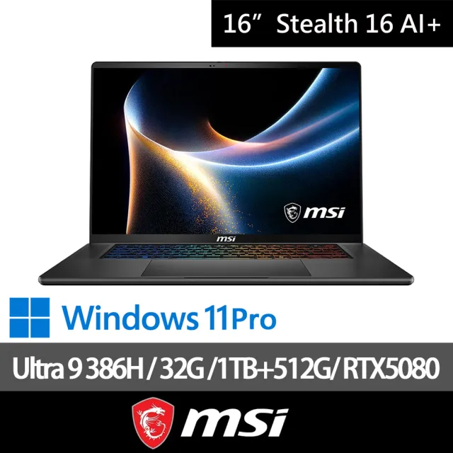 【MSI 微星】特仕版 16吋電競筆電(Stealth 16 AI+/Ultra 9 386H/32G/1TB+512G/RTX5080/B3WI-006TW)