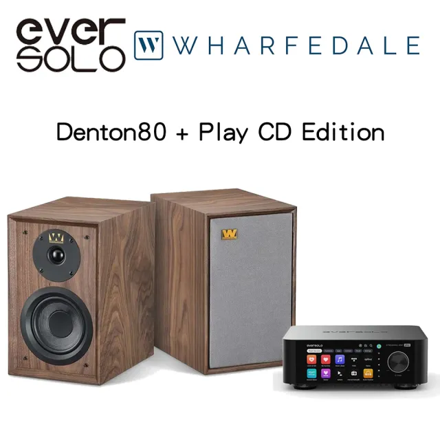 【Wharfedale】DENTON 80 + Eversolo Play CD Edition 音響組合
