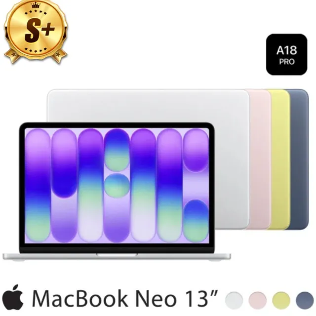 【Apple】S+級福利品 MacBook Neo 13吋 A18 Pro 6核心CPU 與 5核心GPU 8G/256G SSD 台版官方整新機(99成新)