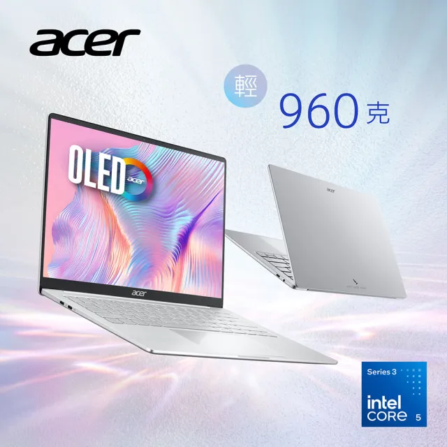 【Acer 宏碁】14吋Core 3 OLED輕薄筆電(Swift Blade/SFB14-51M-585Y/C5-315/16G/512G/W11)