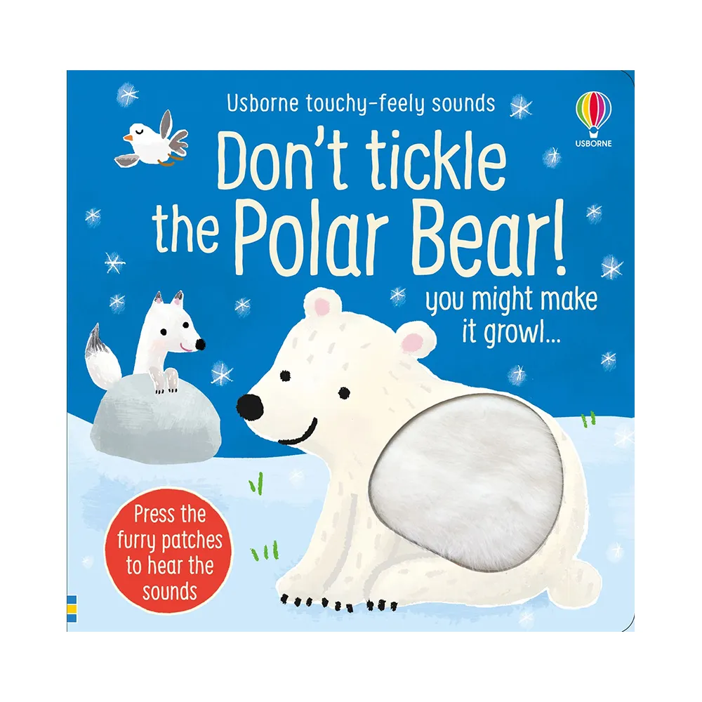 Don’t Tickle the Polar Bear! （硬頁觸摸音效書）
